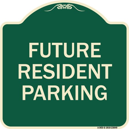 Reserved Parking Future Resident Parking Heavy-Gauge Aluminum Architectural Sign